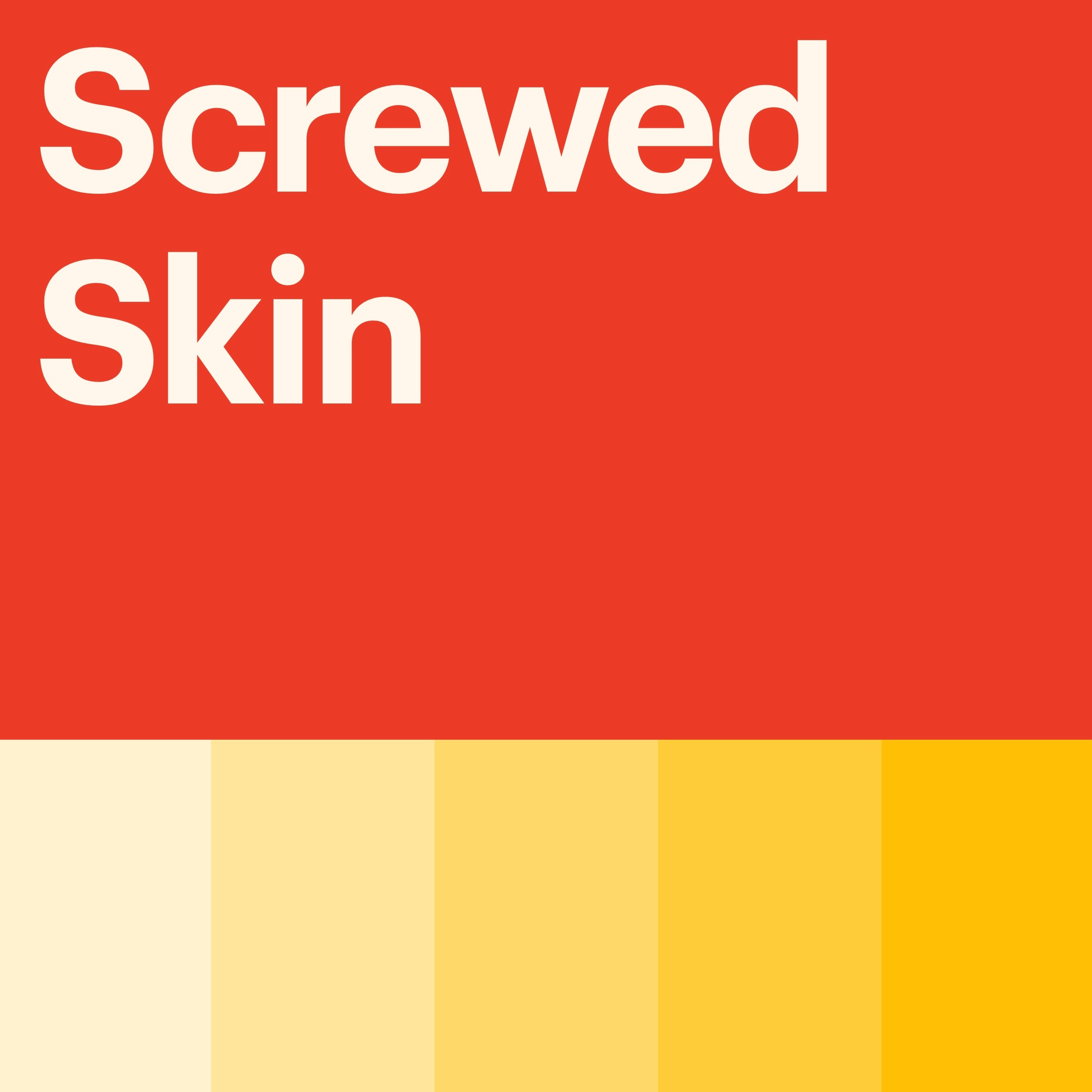 Screwed Skin