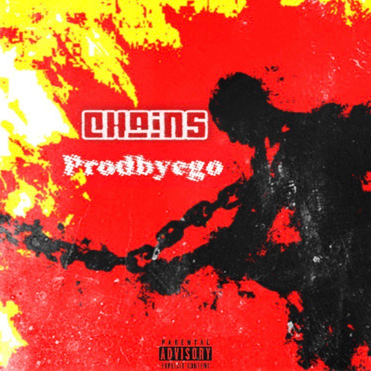 Chains @prodbyego artwork by EGO-DEXTER