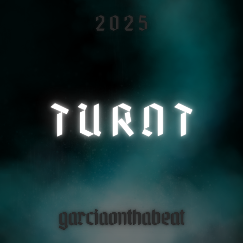 TURNT artwork by GarciaOnThaBeat