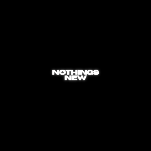 "Nothings New" artwork by HunnidHaitiBaby