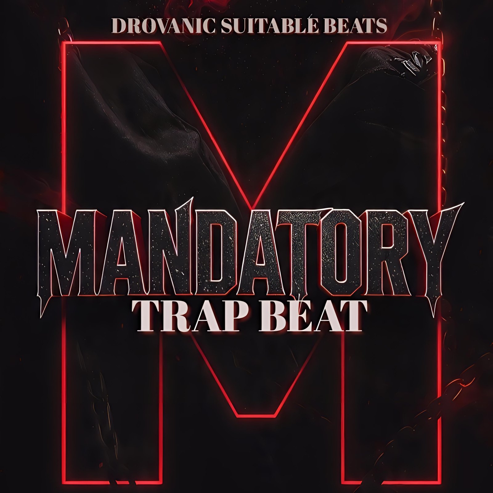 Trap Beat - Mandatory artwork by DROVANIC SUITABLE 