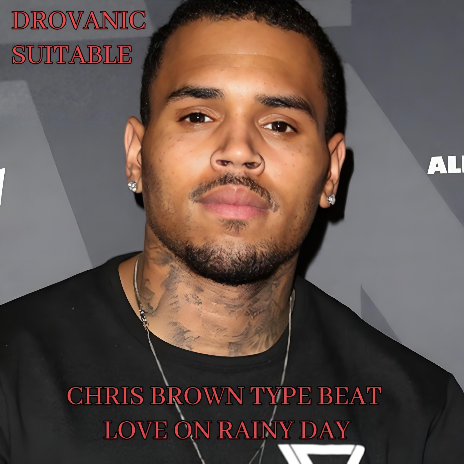 LOVE ON RAINY DAY (CHRIS BROWN TYPE BEAT) artwork by DROVANIC SUITABLE 