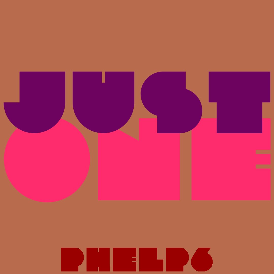 JUST ONE artwork by phelp6