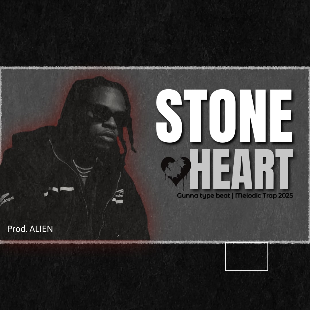 Gunna Type Beat – “Stone Heart” 💔 (Melodic Trap 2025) artwork by Alien