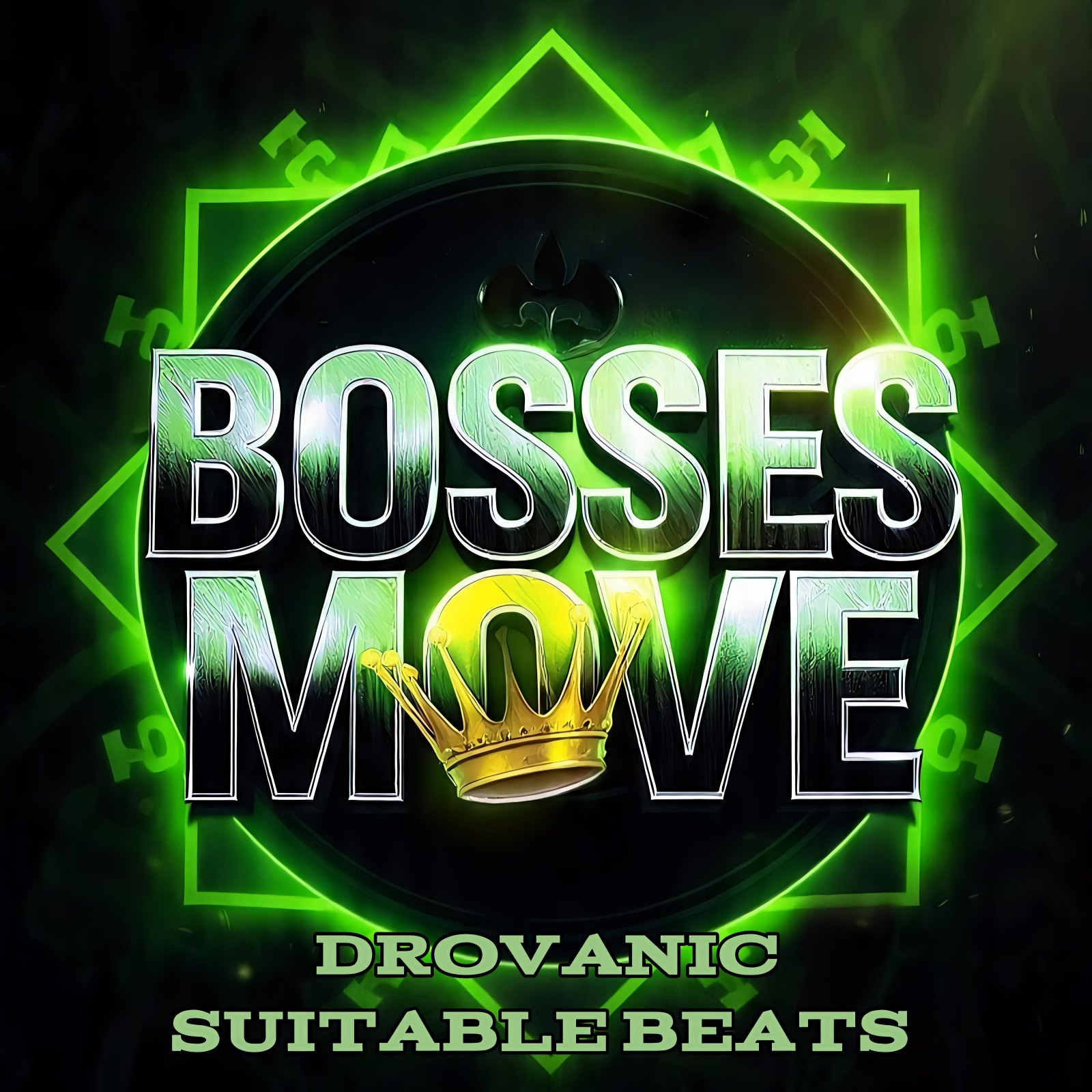 Bosses Move Trap Beat artwork by DROVANIC SUITABLE 