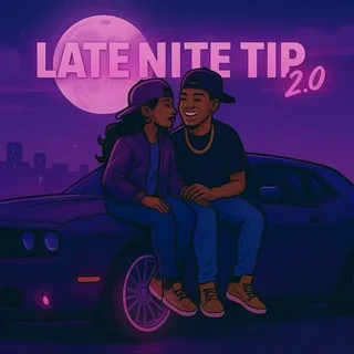 Late Night Tip 2.0 artwork by TeneciBeatz