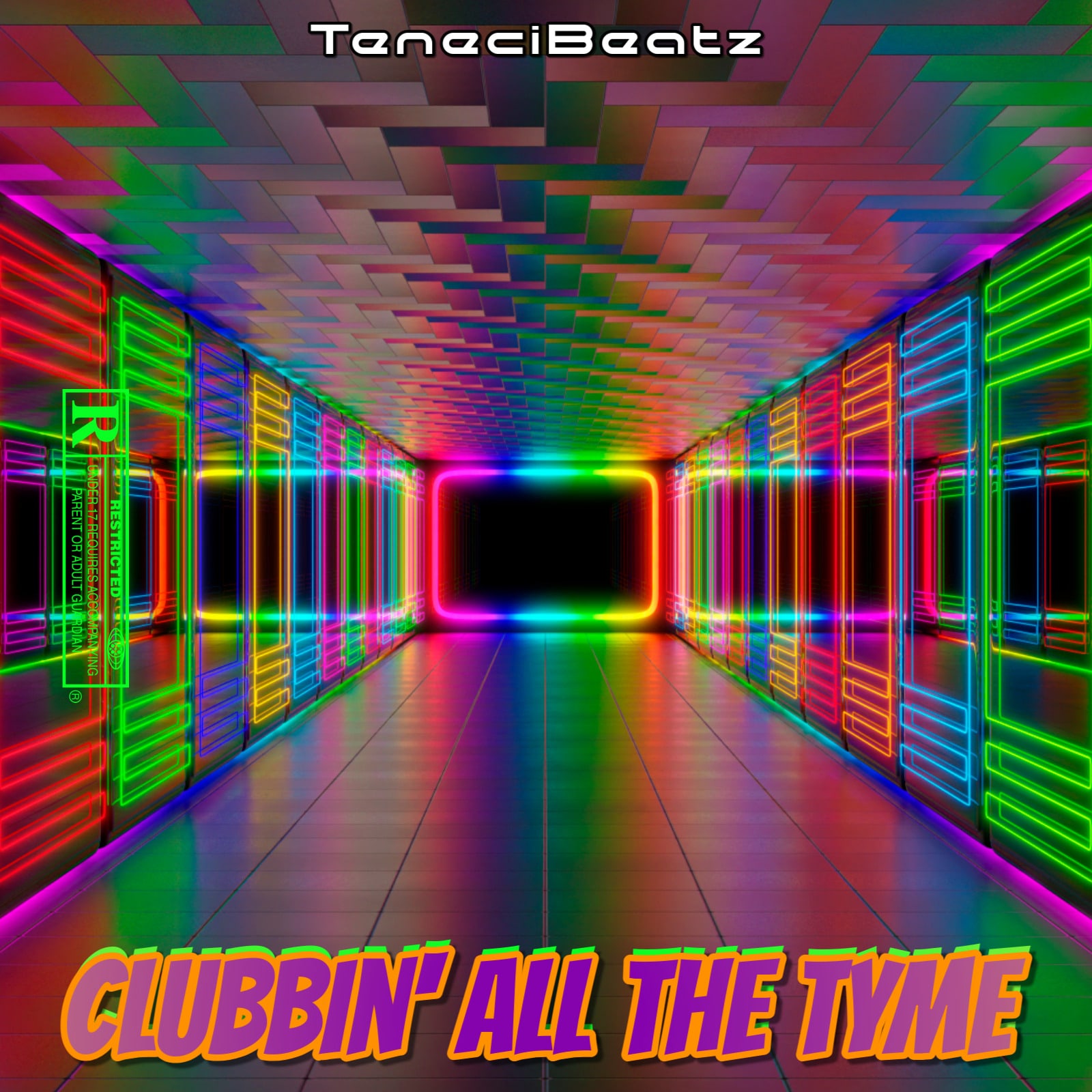 Clubbin' All The Tyme artwork by TeneciBeatz